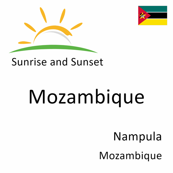 Sunrise and sunset times for Mozambique, Nampula, Mozambique