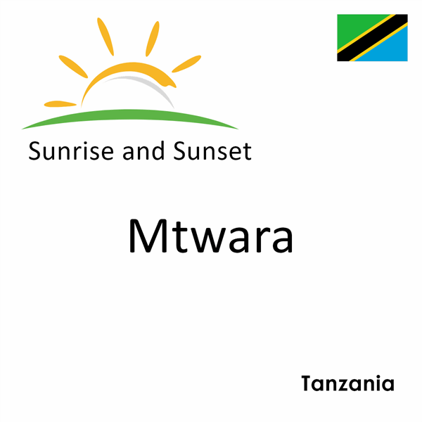 Sunrise and sunset times for Mtwara, Tanzania