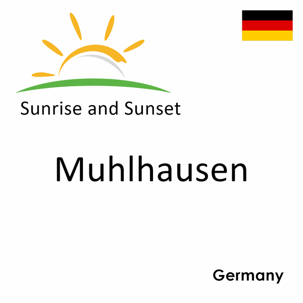 Sunrise and sunset times for Muhlhausen, Germany