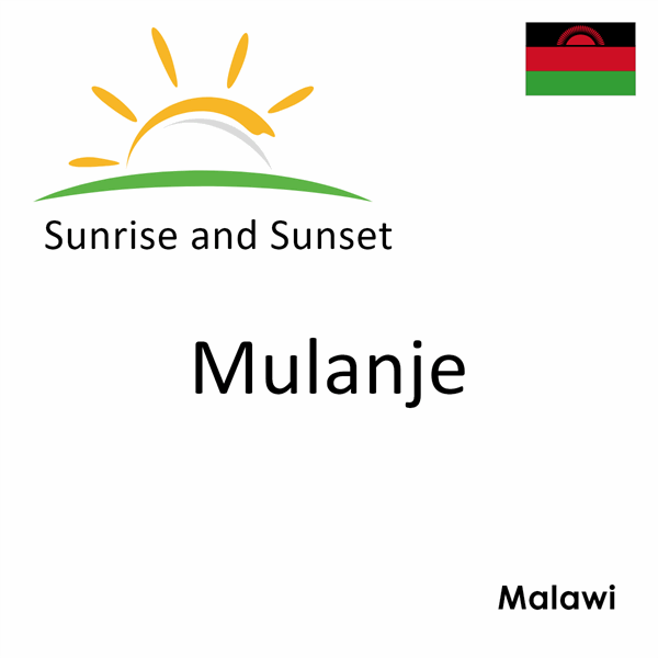 Sunrise and sunset times for Mulanje, Malawi