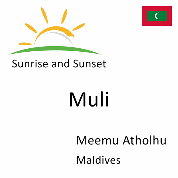 Sunrise and sunset times for Muli, Meemu Atholhu, Maldives