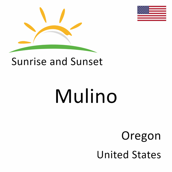 Sunrise and sunset times for Mulino, Oregon, United States