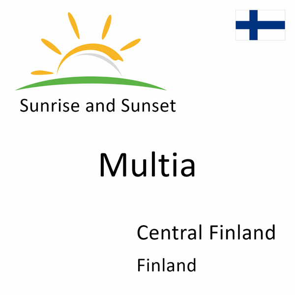 Sunrise and sunset times for Multia, Central Finland, Finland