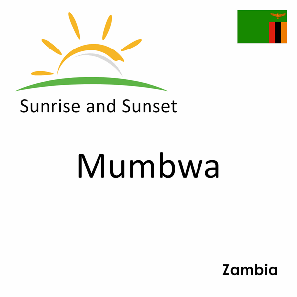 Sunrise and sunset times for Mumbwa, Zambia
