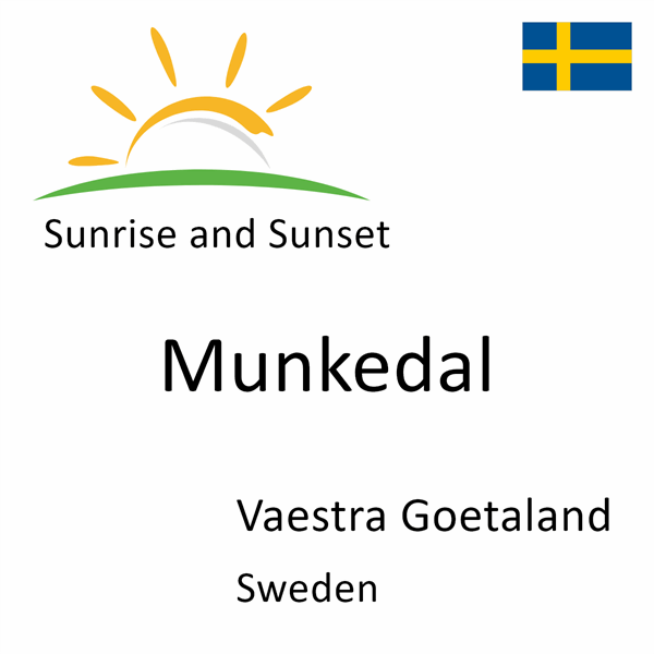 Sunrise and sunset times for Munkedal, Vaestra Goetaland, Sweden