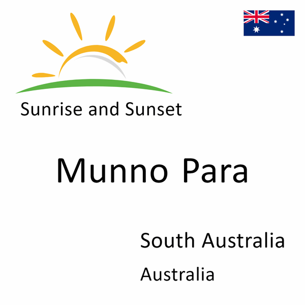 Sunrise and sunset times for Munno Para, South Australia, Australia