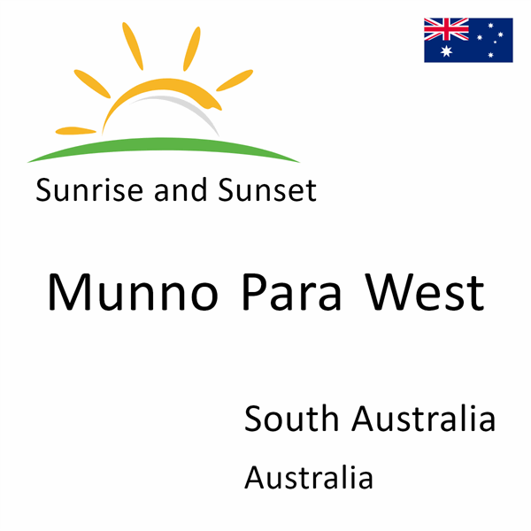 Sunrise and sunset times for Munno Para West, South Australia, Australia