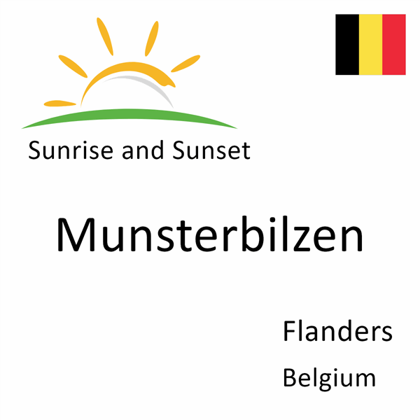 Sunrise and sunset times for Munsterbilzen, Flanders, Belgium