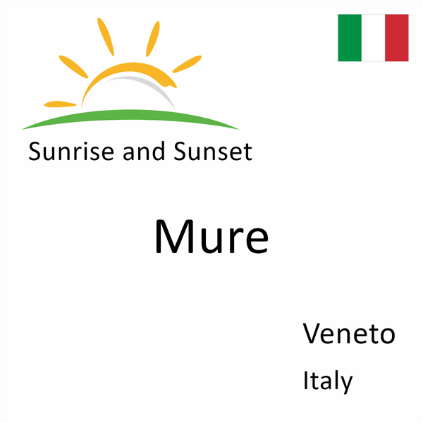 Sunrise and sunset times for Mure, Veneto, Italy