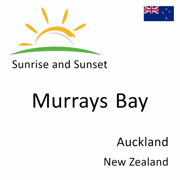 Sunrise and sunset times for Murrays Bay, Auckland, New Zealand