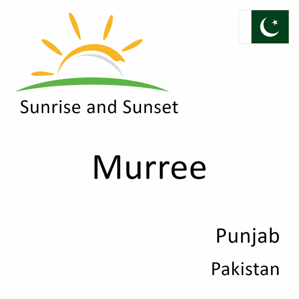 Sunrise and sunset times for Murree, Punjab, Pakistan