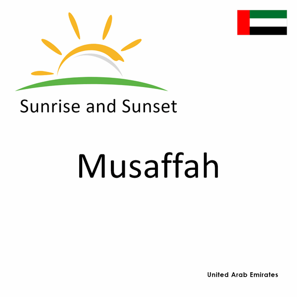 Sunrise and sunset times for Musaffah, United Arab Emirates