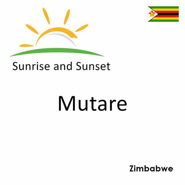 Sunrise and sunset times for Mutare, Zimbabwe