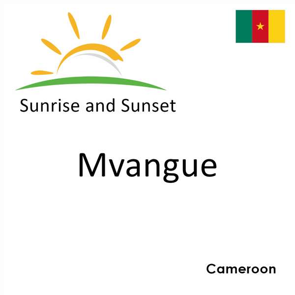 Sunrise and sunset times for Mvangue, Cameroon