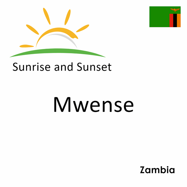 Sunrise and sunset times for Mwense, Zambia