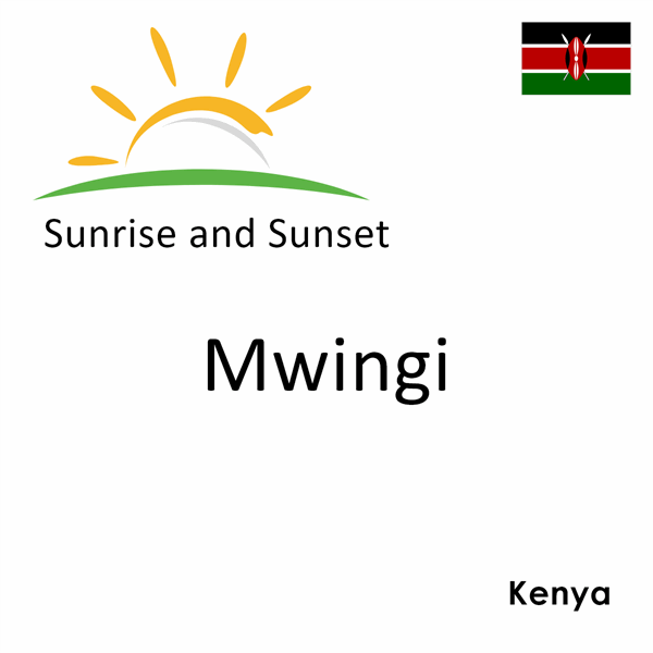 Sunrise and sunset times for Mwingi, Kenya