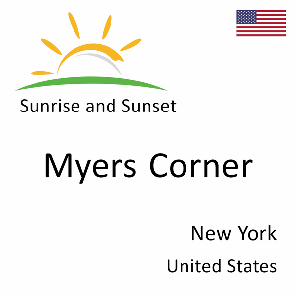 Sunrise and sunset times for Myers Corner, New York, United States