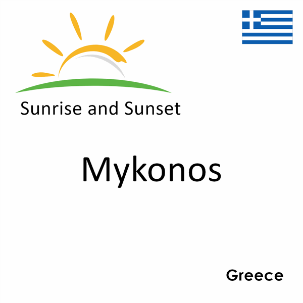 Sunrise and sunset times for Mykonos, Greece