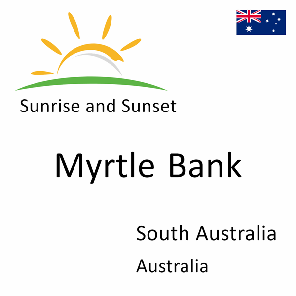 Sunrise and sunset times for Myrtle Bank, South Australia, Australia
