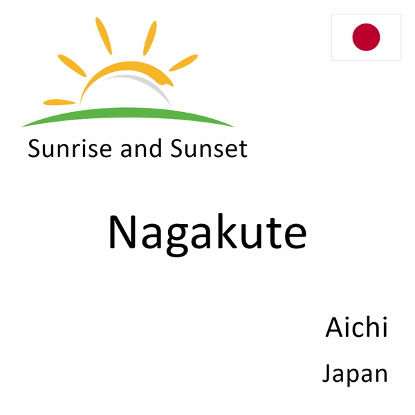 Sunrise and sunset times for Nagakute, Aichi, Japan