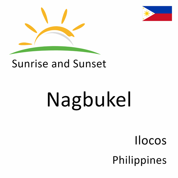 Sunrise and sunset times for Nagbukel, Ilocos, Philippines