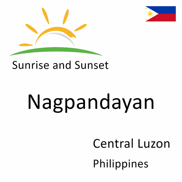 Sunrise and sunset times for Nagpandayan, Central Luzon, Philippines