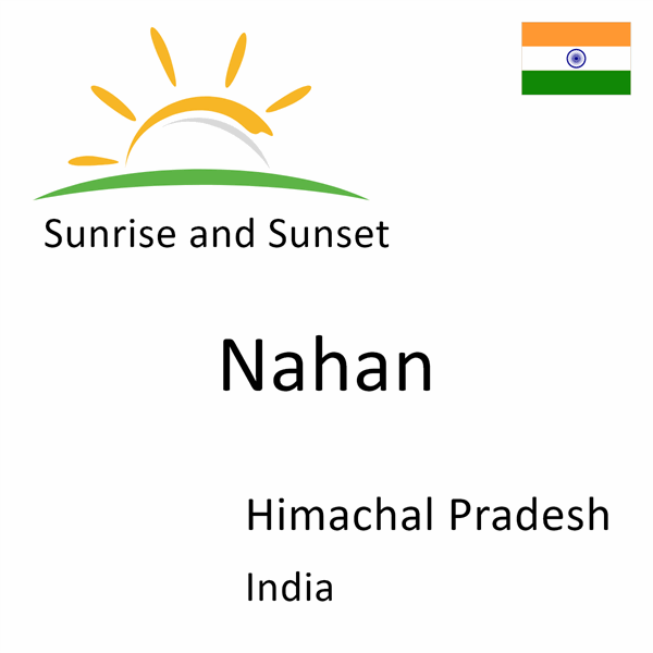 Sunrise and sunset times for Nahan, Himachal Pradesh, India