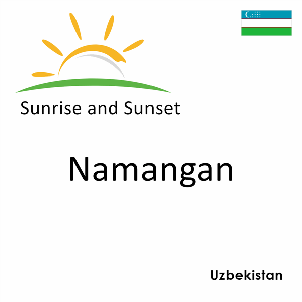Sunrise and sunset times for Namangan, Uzbekistan