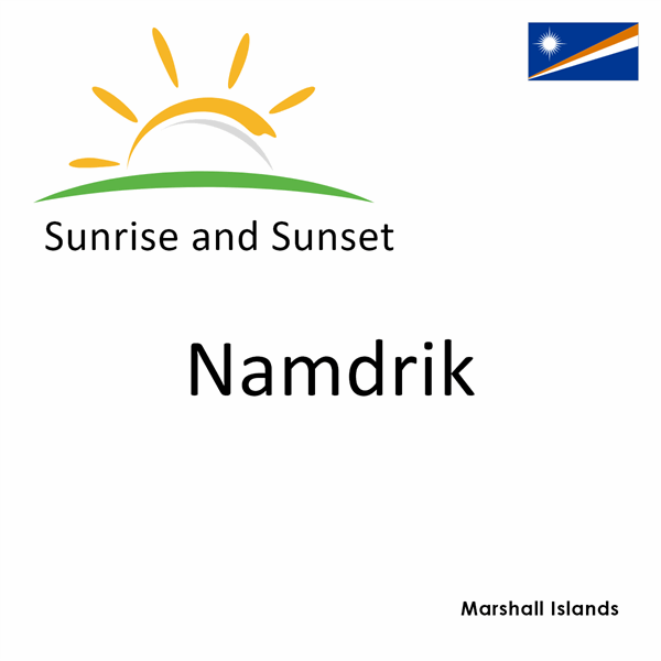 Sunrise and sunset times for Namdrik, Marshall Islands