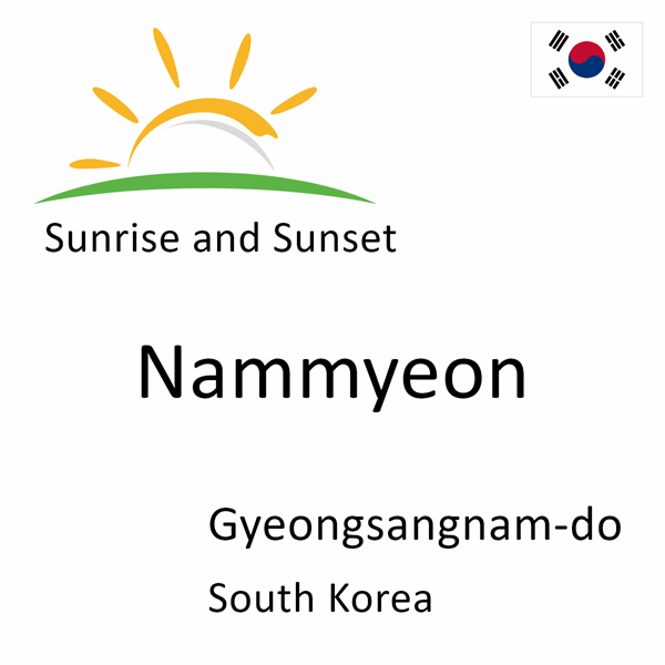 Sunrise and sunset times for Nammyeon, Gyeongsangnam-do, South Korea