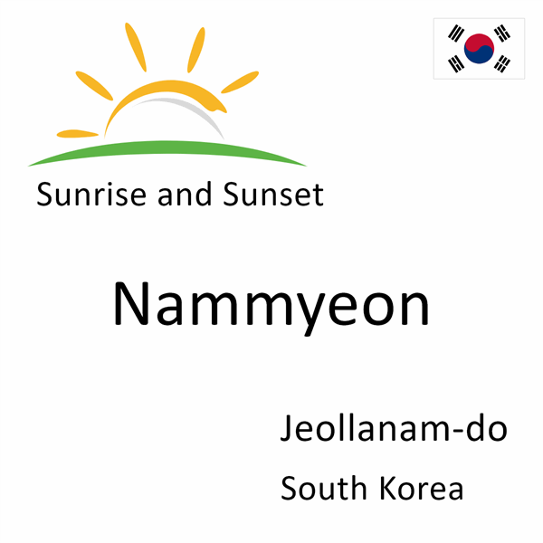 Sunrise and sunset times for Nammyeon, Jeollanam-do, South Korea