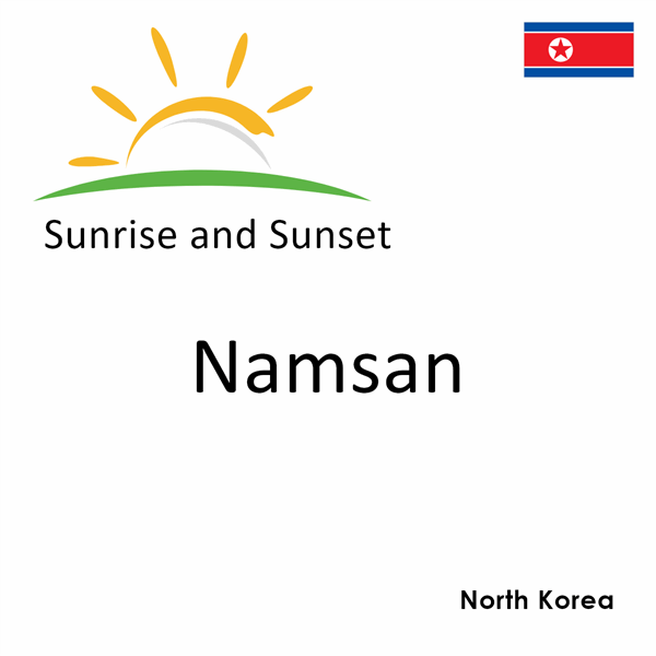 Sunrise and sunset times for Namsan, North Korea