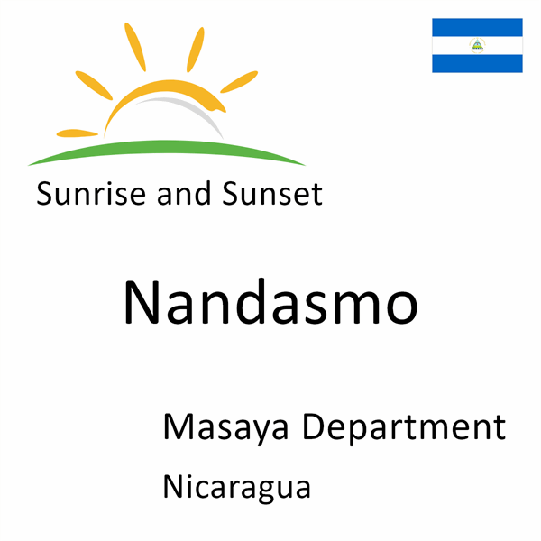 Sunrise and sunset times for Nandasmo, Masaya Department, Nicaragua