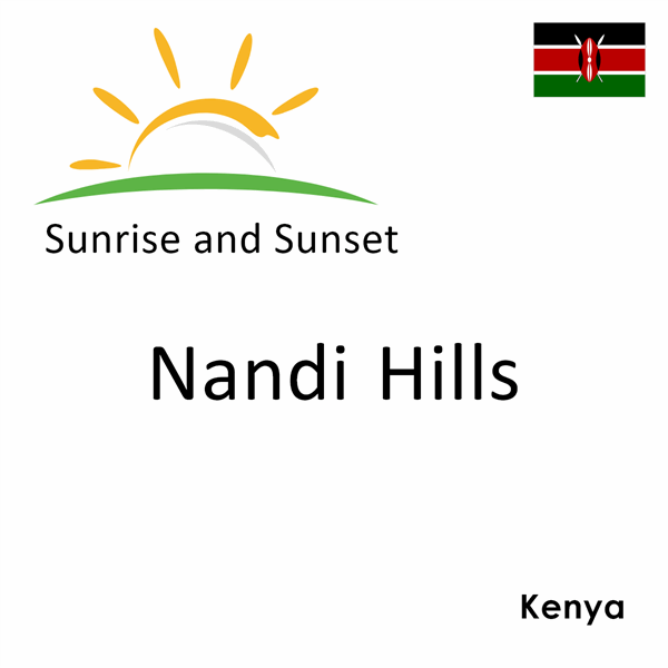 Sunrise and sunset times for Nandi Hills, Kenya