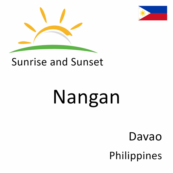 Sunrise and sunset times for Nangan, Davao, Philippines