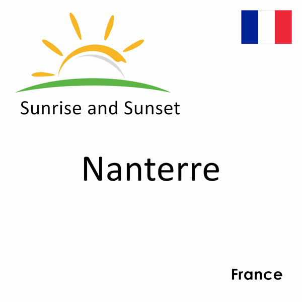 Sunrise and sunset times for Nanterre, France