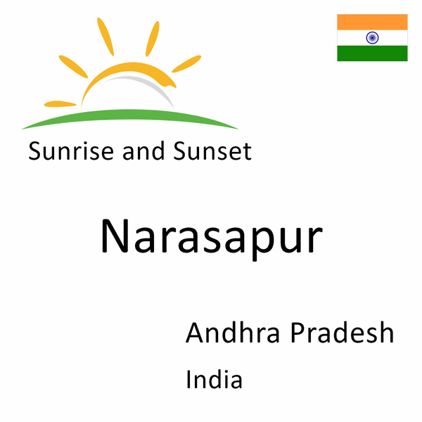 Sunrise and sunset times for Narasapur, Andhra Pradesh, India