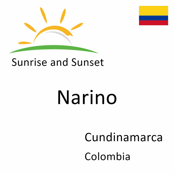 Sunrise and sunset times for Narino, Cundinamarca, Colombia