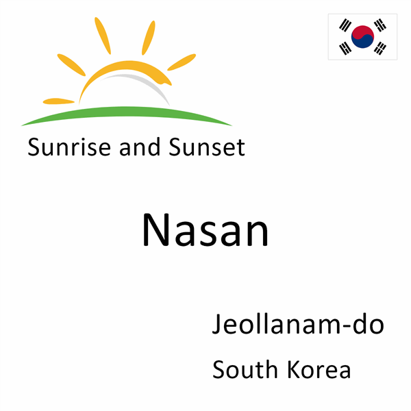 Sunrise and sunset times for Nasan, Jeollanam-do, South Korea