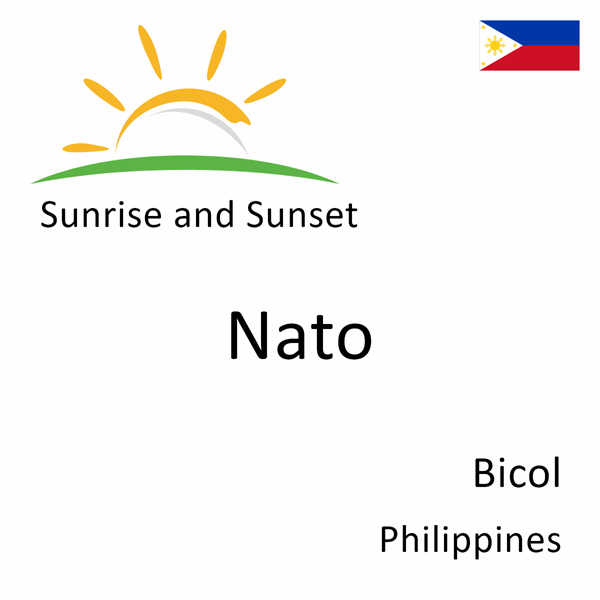 Sunrise and sunset times for Nato, Bicol, Philippines