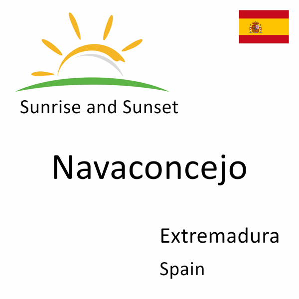 Sunrise and sunset times for Navaconcejo, Extremadura, Spain