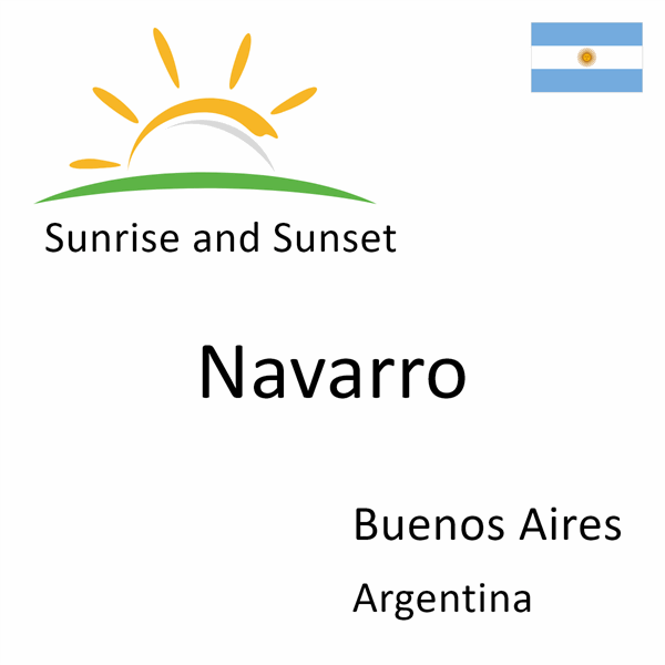 Sunrise and sunset times for Navarro, Buenos Aires, Argentina