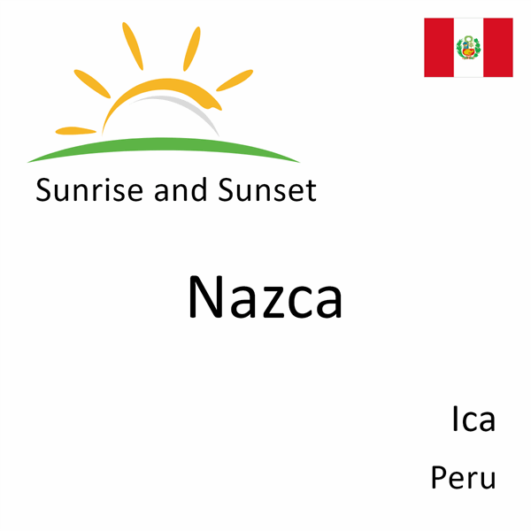 Sunrise and sunset times for Nazca, Ica, Peru