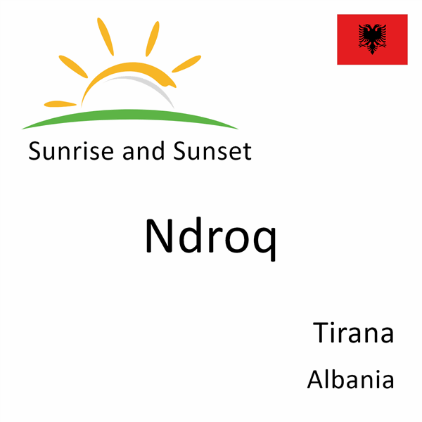 Sunrise and sunset times for Ndroq, Tirana, Albania