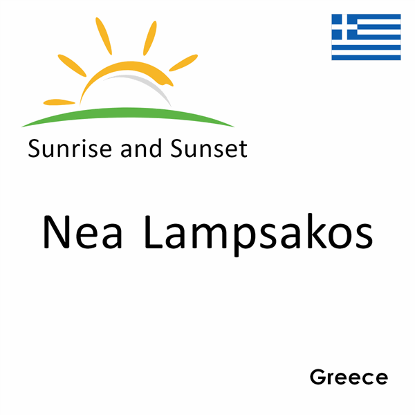 Sunrise and sunset times for Nea Lampsakos, Greece