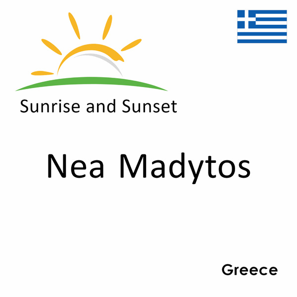 Sunrise and sunset times for Nea Madytos, Greece