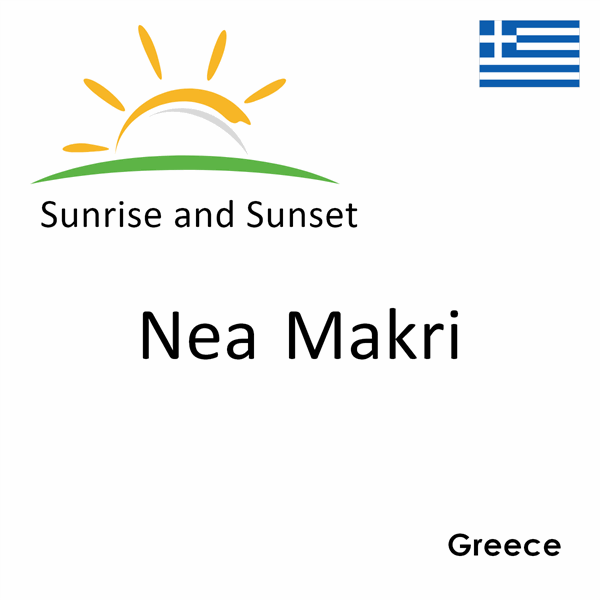 Sunrise and sunset times for Nea Makri, Greece