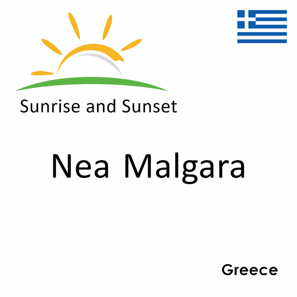 Sunrise and sunset times for Nea Malgara, Greece