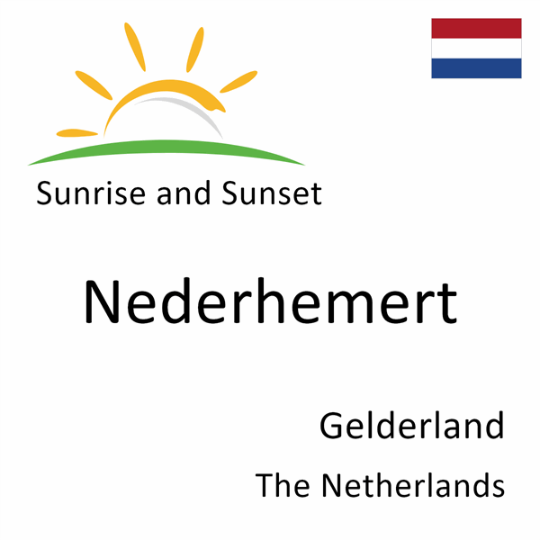 Sunrise and sunset times for Nederhemert, Gelderland, The Netherlands