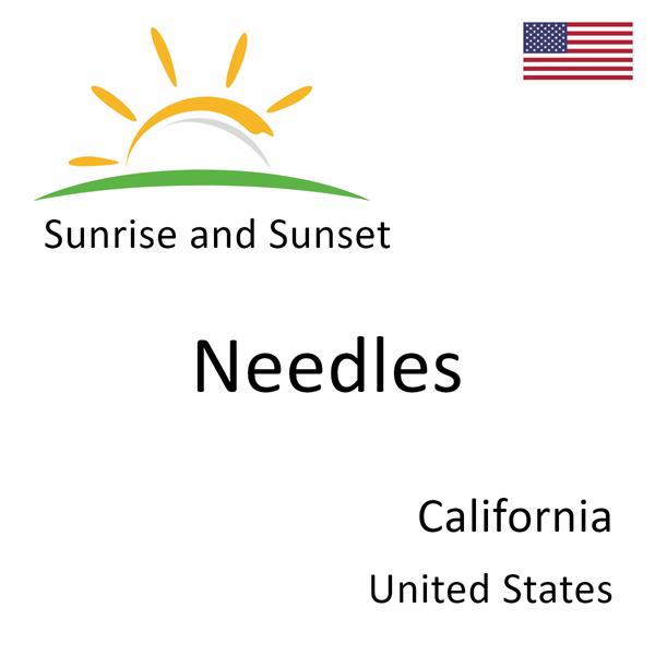 Sunrise and sunset times for Needles, California, United States
